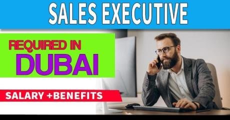 Sales Executive Required in Dubai