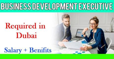 Business Development Executive Required in Dubai