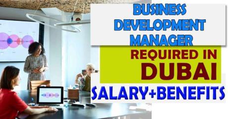 Business Development Manager Required in Dubai