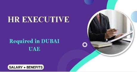 HR Executive Required in Dubai