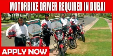 MOTORBIKE DRIVER REQUIRED IN DUBAI