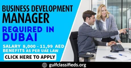 BUSINESS DEVELOPMENT MANAGER REQUIRED IN DUBAI