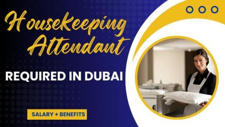 Housekeeping Attendant Required in Dubai
