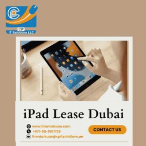 Where to Find an iPad Lease in Dubai 2025?