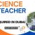 Science Teacher Required in Dubai