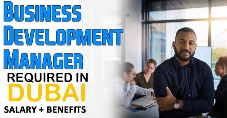 Business Development Manager Required in Dubai