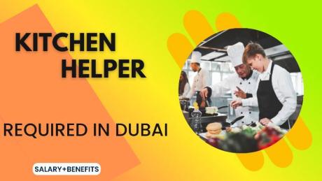 Kitchen Helper Required in Dubai
