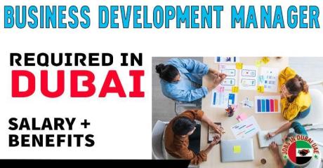 Business Development Manager Required in Dubai