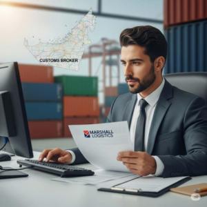 Dubai Customs Broker with Marshall Logistics