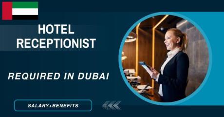 Hotel Receptionist Required in Dubai