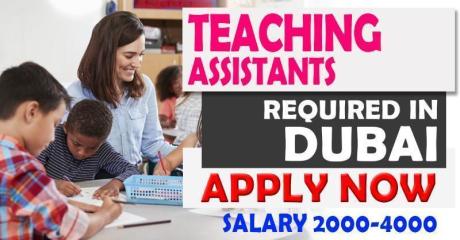 TEACHING ASSISTANTS REQUIRED IN DUBAI