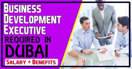 Business Development Executive Required in Dubai