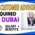 Customer Advisor Required in Dubai