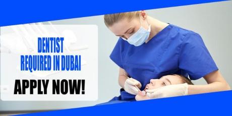 DENTIST REQUIRED IN DUBAI