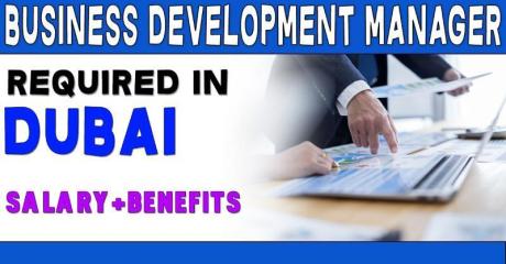 Business Development Manager Required in Dubai