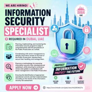 Information security specialist Required in Dubai