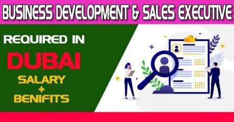 Business Development & sales Executive Required in Dubai