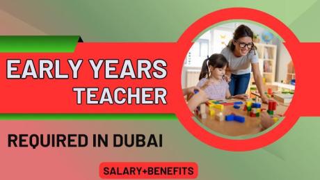 Early Years Teacher Required in Dubai