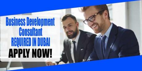 Business Development Consultant REQUIRED IN DUBAI