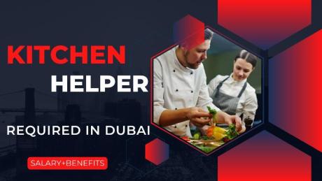 Kitchen Helper Required in Dubai
