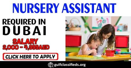 NURSERY ASSISTANT REQUIRED IN DUBAI