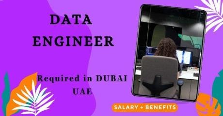 Data Engineer Required in Dubai