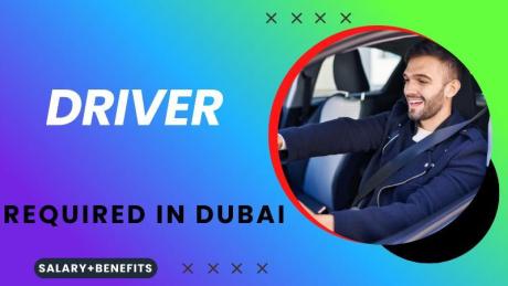 Driver Required in Dubai UAE