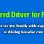 Required Driver for Family