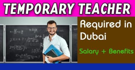 Temporary Teacher Required in Dubai