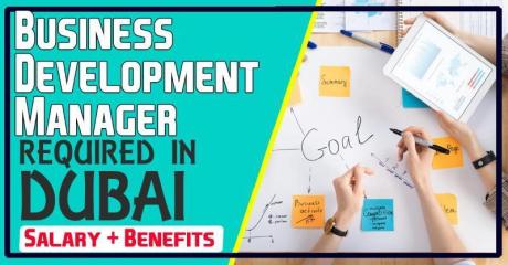 Business Development Manager Required in Dubai