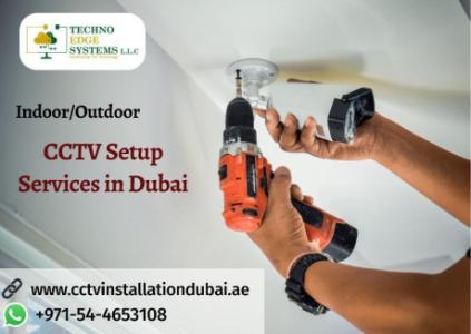 How are CCTV Cameras Installed and Positioned in Dubai?