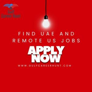 14x NEW Jobs Posted for UAE and REMOTE US location
