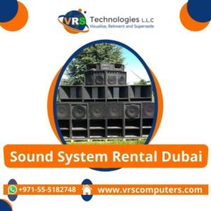 Sound System Rental Enhances the Effect of the Music in Dubai