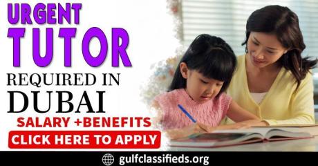 URGENT TUTOR REQUIRED IN DUBAI