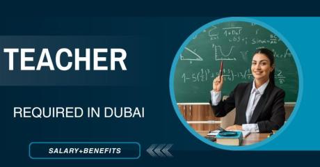 Teacher Required in Dubai
