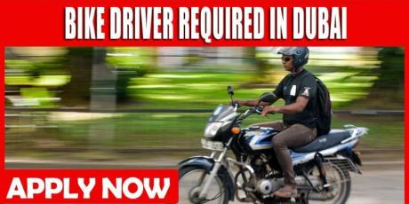 BIKE DRIVER REQUIRED IN DUBAI