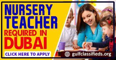 NURSERY TEACHER REQUIRED IN DUBAI