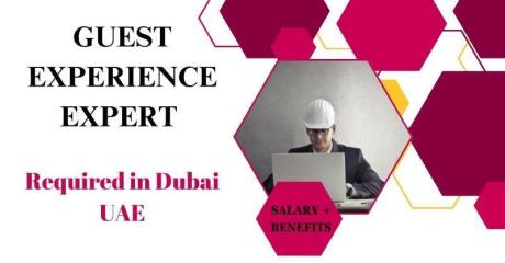 Guest Experience Expert Required in Dubai
