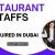 Restaurant Staffs Required in Dubai