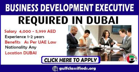BUSINESS DEVELOPMENT EXECUTIVE REQUIRED IN DUBAI