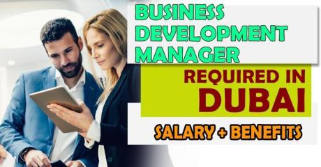 Business Development Manager Required in Dubai