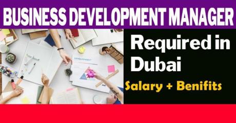 Business Development Manager Required in Dubai