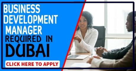 Business Development Manager Required in Dubai