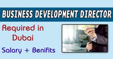 Business Development Director Required in Dubai