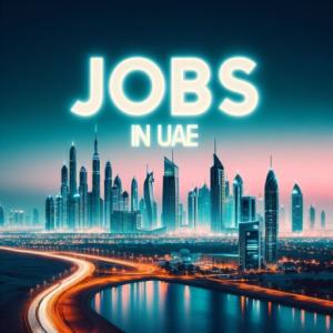 14x NEW Jobs Posted for UAE and REMOTE USA location