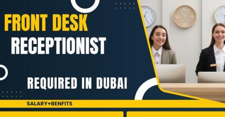 Front Desk Receptionist Required in Dubai