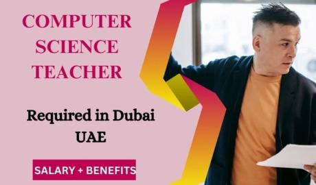 Computer Science Teacher Required in Dubai