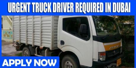 URGENT TRUCK DRIVER REQUIRED IN DUBAI