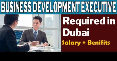 Business Development Executive Required in Dubai