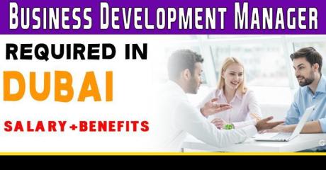 Business Development Manager Required in Dubai